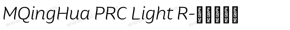 MQingHua PRC Light R字体转换